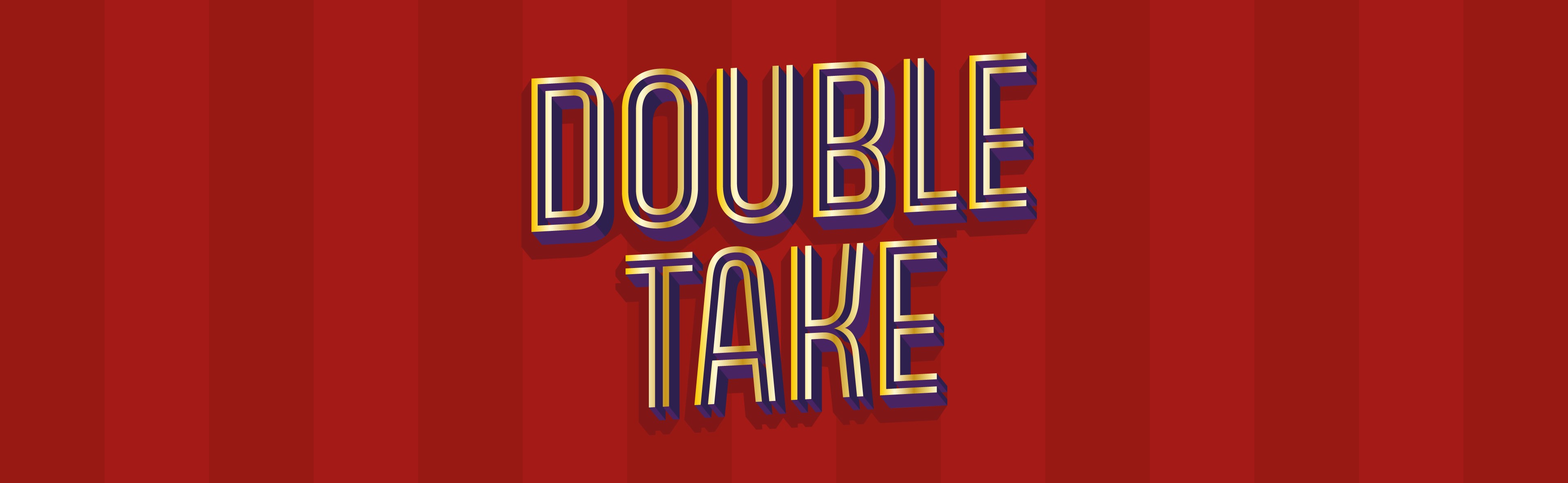 Double Take Logo Building And Revitalizing Brands — DoubleTake