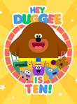 Hey Duggee is 10 poster