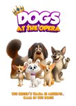 Dogs at the Opera poster