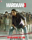 Mardaani 3 poster